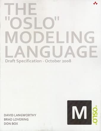 oslo modeling language the draft specification october 2008 1st edition langworthy david ,lovering brad