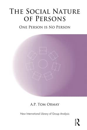 the social nature of persons one person is no person 1st edition a p tom ormay 036732881x, 978-0367328818