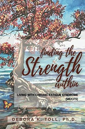 Finding The Strength Within Living With Chronic Fatigue Syndrome