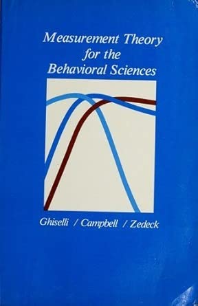 Measurement Theory For The Behavioural Sciences