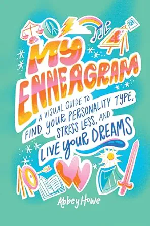 My Enneagram A Visual Guide To Find Your Personality Type Stress Less And Live Your Dreams