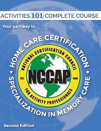 Activities 101 Complete Pathway To Home Care Certification