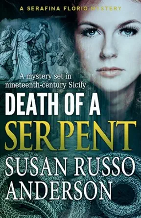 Death Of A Serpent A Serafina Florio Mystery