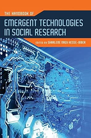 The Handbook Of Emergent Technologies In Social Research