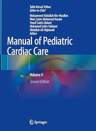 Manual Of Pediatric Cardiac Care Volume Ii