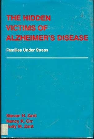Hidden Victims Of Alzheimers Disease Families Under Stress