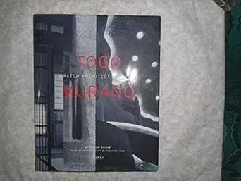 Togo Murano Master Architect Of Japan