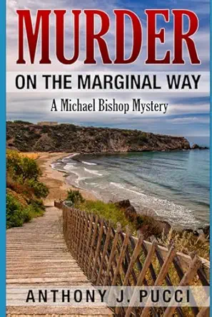 Murder On The Marginal Way A Michael Bishop Mystery