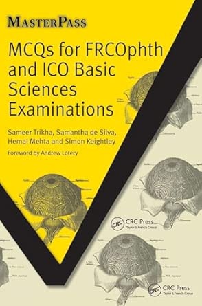Mcqs For Frcophth And Ico Basic Sciences Examinations