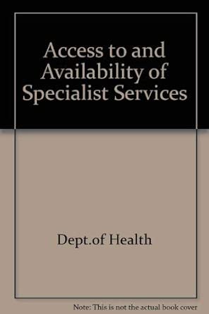 Access To And Availability Of Specialist Services