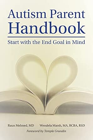 Autism Parent Handbook Beginning With The End Goal In Mind