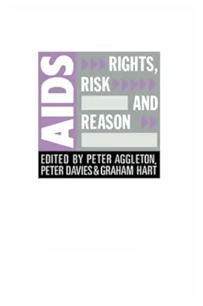 Aids Rights Risk And Reason