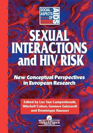 Sexual Interactions And Hiv Risk New Conceptual Perspectives In European Research