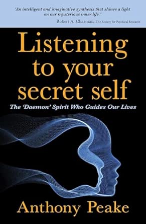 Listening To Your Secret Self The Daemon Spirit Who Guides Our Lives