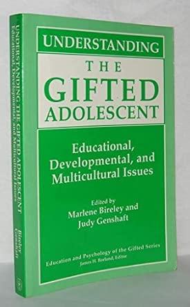 Understanding The Gifted Adolescent Educational Developmental And Multicultural Issues