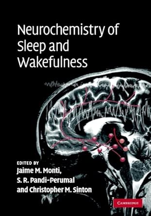 Neurochemistry Of Sleep And Wakefulness