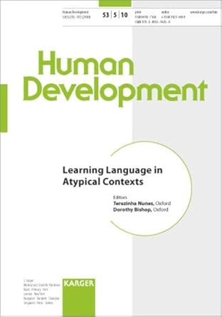 Learning Language In Atypical Contexts Special Topic Issue Human Development 2010 Vol 53 No 5