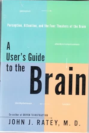 A Users Guide To The Brain