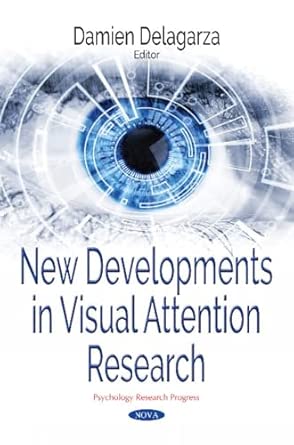 New Developments In Visual Attention Research