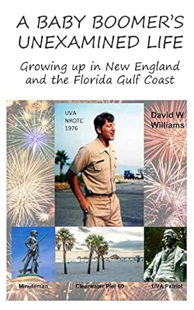 A Baby Boomers Unexamined Life Growing Up In New England And The Florida Gulf Coast
