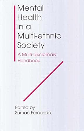 Mental Health In A Multi Ethnic Society A Multidisciplinary Handbook