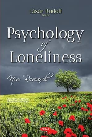 Psychology Of Loneliness New Research
