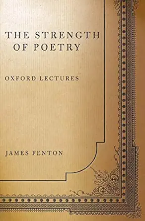 The Strength Of Poetry Oxford Lectures