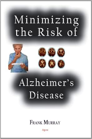 Minimizing The Risk Of Alzheimers Disease