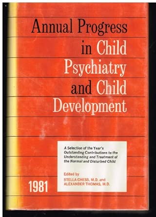Annual Progress In Child Psychiatry And Child Development 1981