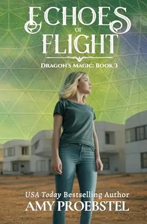 Echoes Of Flight Dragona S Magic Book 3