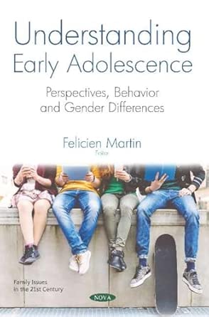Understanding Early Adolescence Perspectives Behavior And Gender Differences
