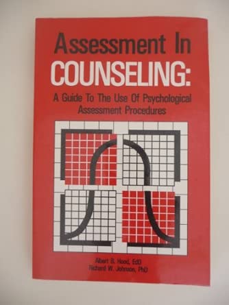 Assessment In Counseling A Guide To The Use Of Psychological Assessment Procedures