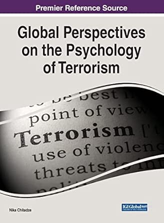 Global Perspectives On The Psychology Of Terrorism