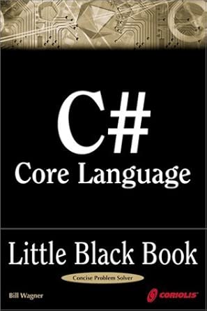 C# Core Language Little Black Book