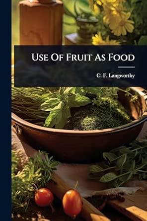 Use Of Fruit As Food
