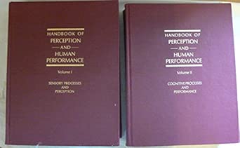 Handbook Of Perception And Human Performance Volumes 1 And 2