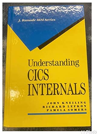 understanding customer information control system internals 1st edition richard lefkon ,john kneiling ,pamela
