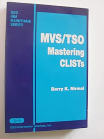 mvs/tso mastering clists 1st edition barry k nirmal 0894353195, 978-0894353192