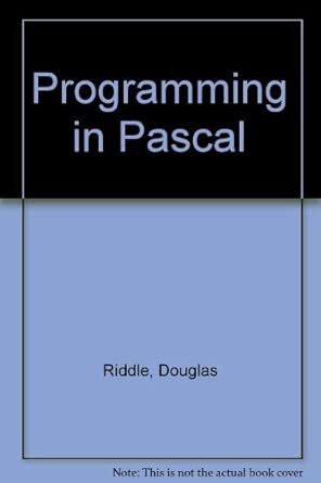 programming in pascal 1st edition douglas riddle 0023998156, 978-0023998157
