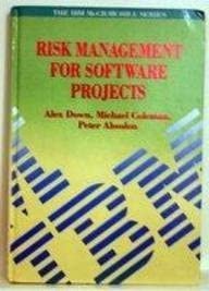 risk management for software projects 1st edition alex down ,mike coleman ,peter absolon 0077078160,
