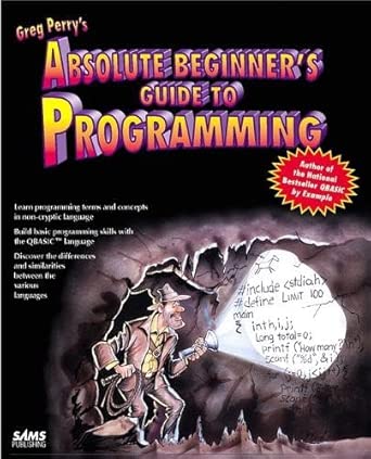 absolute beginners guide to programming 1st edition pub sams 0672302691, 978-0672302695