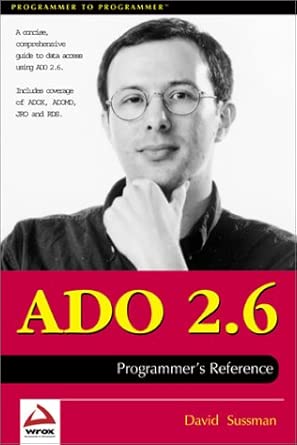 ado 2 6 programmers reference 1st edition david sussman 186100463x, 978-1861004635