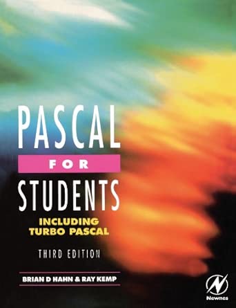 pascal for students 1st edition brian d hahn ,hahn ,ray kemp 0340645881, 978-0340645888