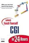 sams teach yourself cgi in 24 hours 1st edition richard colburn 0672318806, 978-0672318801