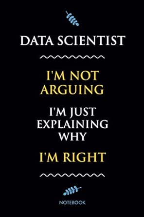 funny data scientist notebook / journal big data science gift lined notebook / journal gift 120 pages 6x9