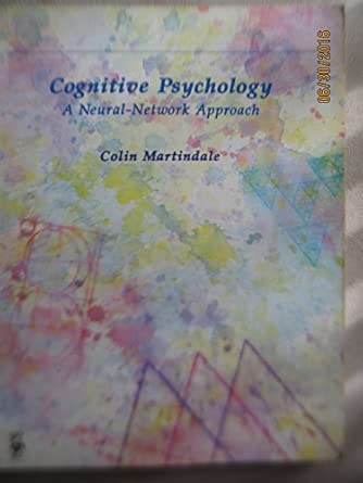 Cognitive Psychology A Neural Network Approach