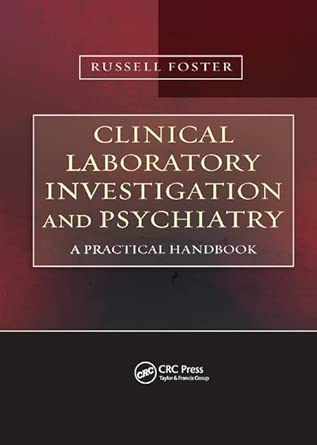 Clinical Laboratory Investigation And Psychiatry A Practical Handbook