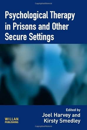 Psychological Therapy In Prisons And Other Settings