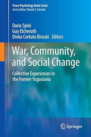 War Community And Social Change Collective Experiences In The Former Yugoslavia 17