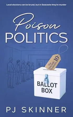 Poison Politics A Gripping British Seaside Cozy Mystery